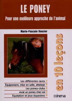 Couverture du produit · Le Poney - Pour une meilleure approche de l'animal - en 10 leçons
