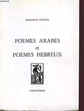 Couverture du produit · POEMES ARABES ET POEMES HEBREUX Avec un envoi dédicacé de l auteur.