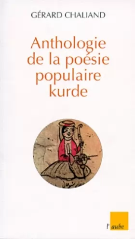 Couverture du produit · Anthologie de la poésie populaire kurde