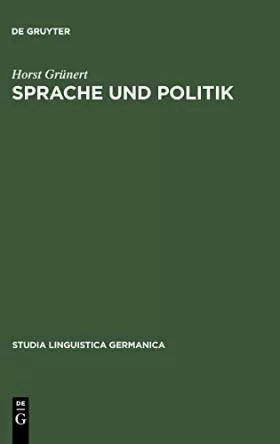 Couverture du produit · Sprache Und Politik: Untersuchungen Zum Sprachgebrauch Der paulskirche