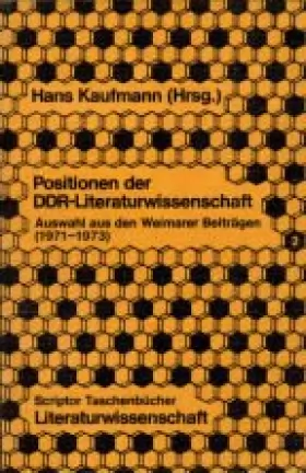 Couverture du produit · Positionen der DDR - Literaturwissenschaft II. Auswahl aus den Weimarer Beiträgen 1971-1973.