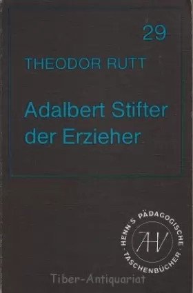 Couverture du produit · Adalbert Stifter der Erzieher