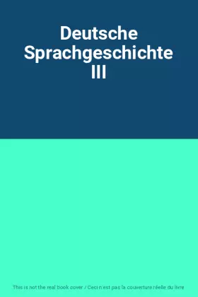 Couverture du produit · Deutsche Sprachgeschichte III