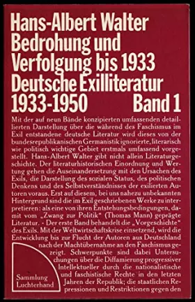Couverture du produit · Bedrohung und Verfolgung bis 1933 Deutsche Exilliteratur 1933-1950 Band 1