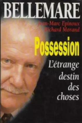 Couverture du produit · Possession : L'étrange destin des choses