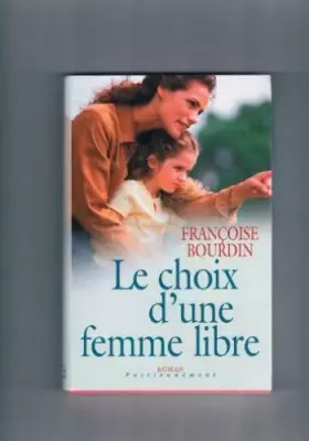 Couverture du produit · Le choix d'une femme libre (Passionnément)