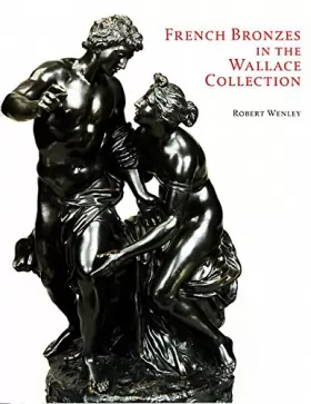 Couverture du produit · French Bronzes in the Wallace Collection