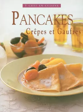 Couverture du produit · Pancakes: Crêpes et Gaufres