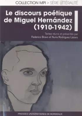 Couverture du produit · Le discours poétique de Miguel Hernández 1910 1942