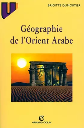 Couverture du produit · Géographie de l'Orient arabe