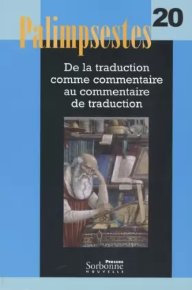 Couverture du produit · Palimpsestes, N° 20 : De la traduction comme commentaire au commentaire de traduction (1CD audio)