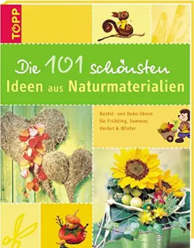 Couverture du produit · Die 101 schönsten Ideen aus Naturmaterialien.