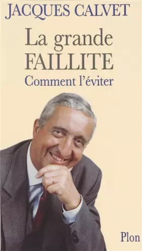 Couverture du produit · La Grande faillite. Comment l'éviter