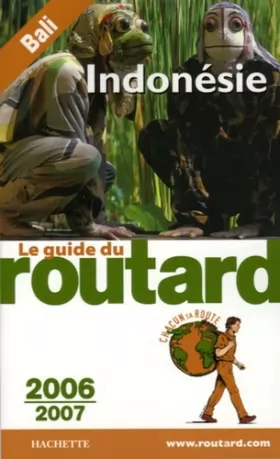 Couverture du produit · Guide de Routard Indonésie 2006/2007