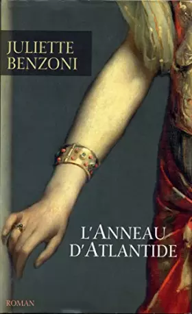 L'anneau d'Atlantide - Juliette Benzoni