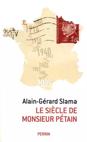 Couverture du produit · Le siècle de Monsieur Pétain : Essai sur la passion identitaire