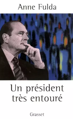 Couverture du produit · Un président très entouré