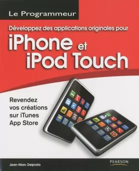 Couverture du produit · Développez des applications originales pour iPhone et iPod Touch
