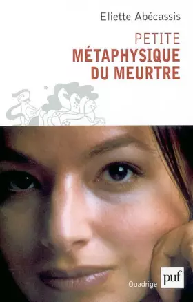 Couverture du produit · Petite métaphysique du meurtre