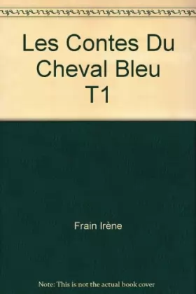 Couverture du produit · Les Contes Du Cheval Bleu T1