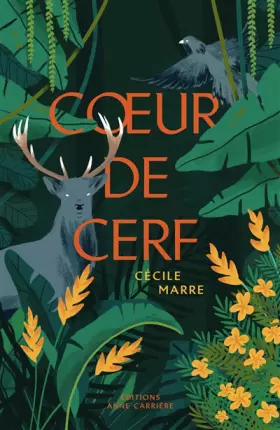 Coeur de cerf - Cécile Marre