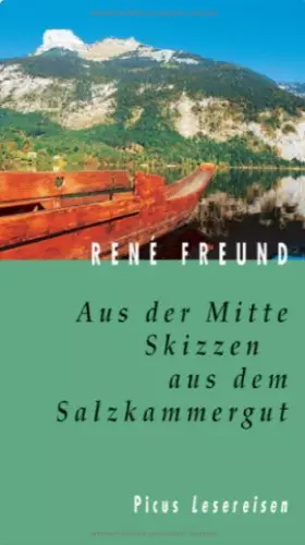 Couverture du produit · Aus der Mitte: Skizzen aus dem Salzkammergut