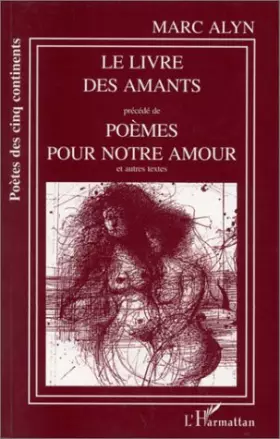 Couverture du produit · Le livre des amants, précédé de poèmes pour notre amour et autres textes
