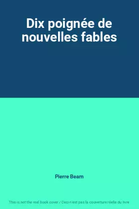 Couverture du produit · Dix poignée de nouvelles fables