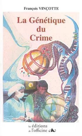 Couverture du produit · La Génétique du Crime