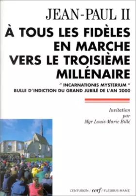 Couverture du produit · A tous les fidèles en marche vers le 3e millénaire
