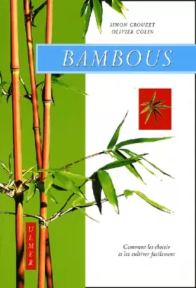 Couverture du produit · Bambous : Comment les cultiver facilement