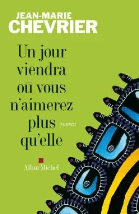 Couverture du produit · Un jour viendra où vous n'aimerez plus qu'elle