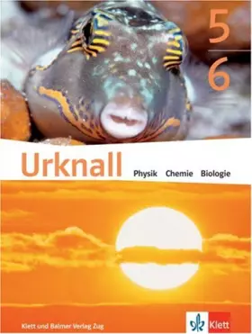 Couverture du produit · Urknall. Physik, Chemie, Biologie - Ausgabe Schweiz / Schulbuch 5/6