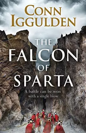 Couverture du produit · The Falcon of Sparta: The bestselling author of the Emperor and Conqueror series' returns to the Ancient World