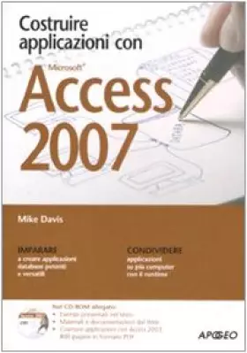 Couverture du produit · Costruire applicazioni con Access 2007. Con CD-ROM