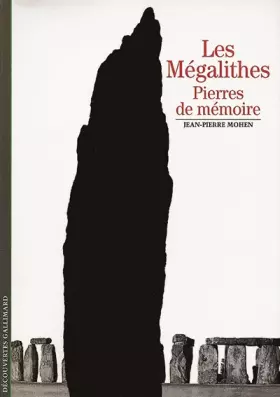 Couverture du produit · Les Mégalithes : Pierres de mémoire