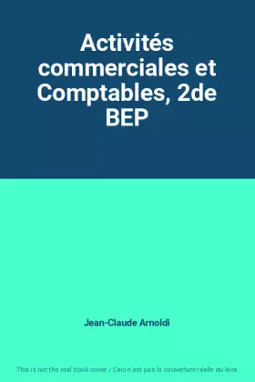 Couverture du produit · Activités commerciales et Comptables, 2de BEP