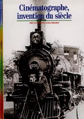 Couverture du produit · Cinématographe, invention du siècle