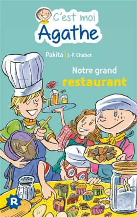 Couverture du produit · C'est moi Agathe - Notre grand restaurant