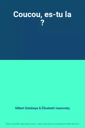 Couverture du produit · Coucou, es-tu la ?