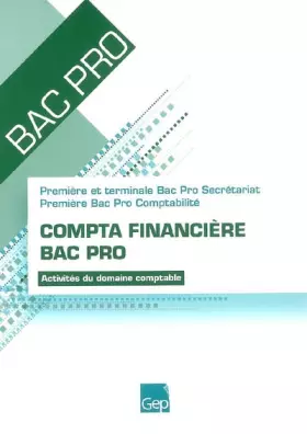 Couverture du produit · Compta financière Bac Pro 1e et Tle Bac Pro Secrétariat, 1e Bac Pro Comptabilité