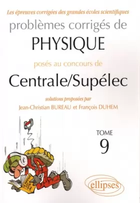 Couverture du produit · Problèmes corrigés de physique posés au concours de Centrale/Supélec