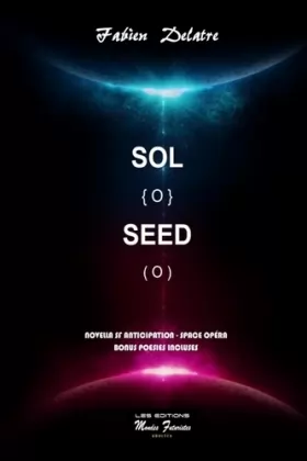 Couverture du produit · Sol Seed: Novella space opera