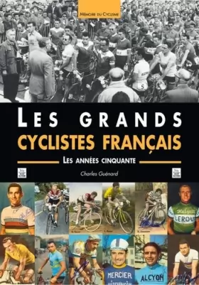 Couverture du produit · Grands cyclistes français (Les) - Les années cinquante
