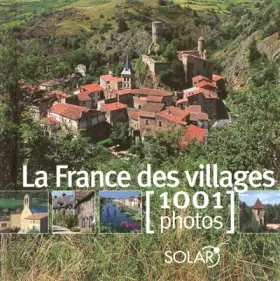 Couverture du produit · La France des villages : 1001 Photos