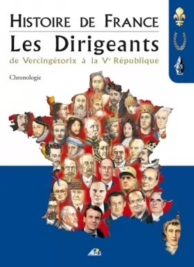 Couverture du produit · Histoire de France, Les Dirigeants : De Vercingétorix à la Ve République, Chronologie