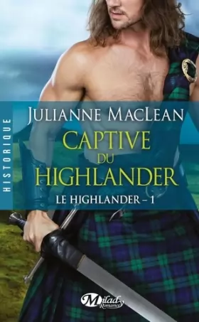 Couverture du produit · Le Highlander, Tome 1: Captive du Highlander