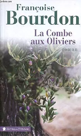 Couverture du produit · La combe aux oliviers