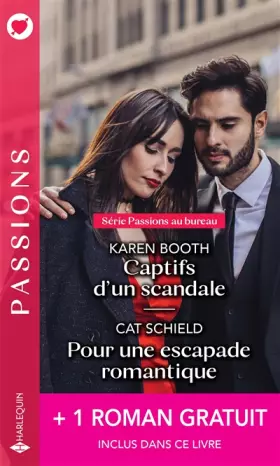 Couverture du produit · Captifs d'un scandale - Pour une escapade romantique - Brûlant comme un souvenir