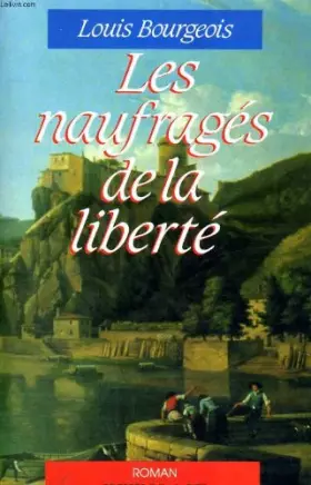 Couverture du produit · Les naufrages de la liberte